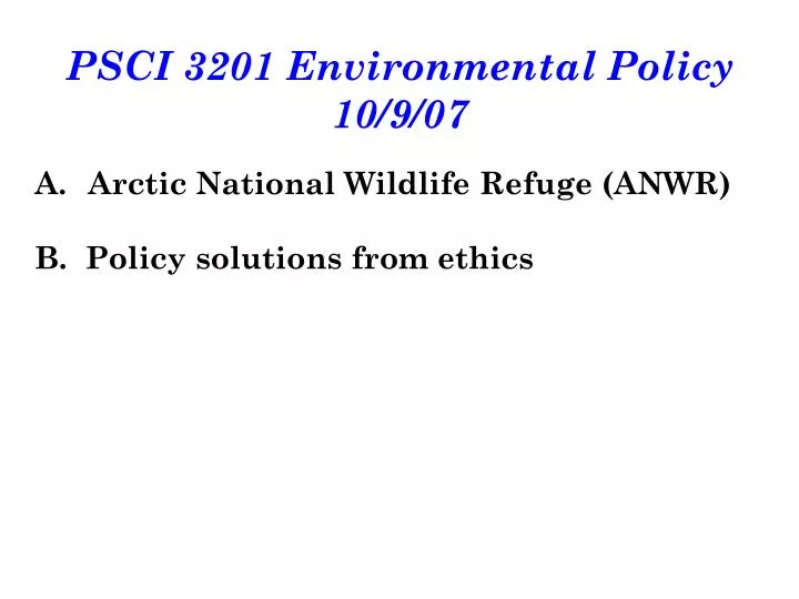 psci 3201 environmental policy 10 9 07