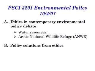 PSCI 3201 Environmental Policy 10/4/07