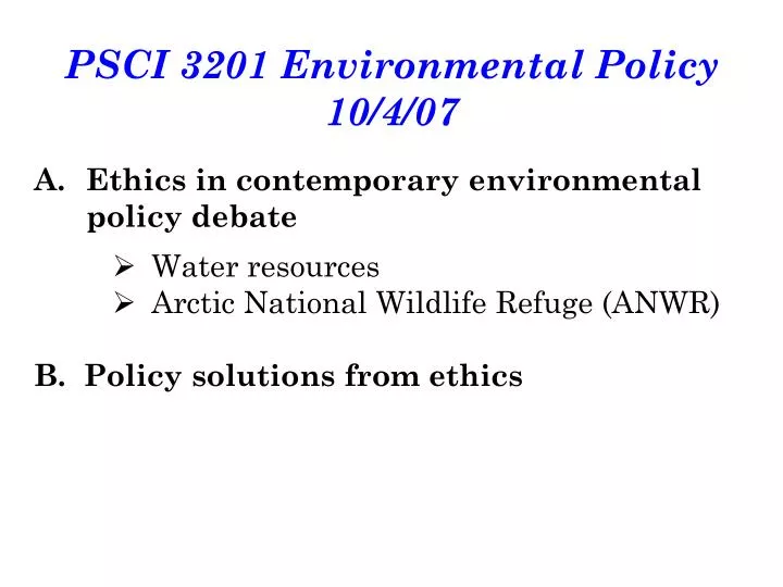 psci 3201 environmental policy 10 4 07