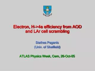 Electron, H-&gt;4e efficiency from AOD and LAr cell scrambling