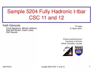 Sample 5204 Fully Hadronic t-tbar CSC 11 and 12