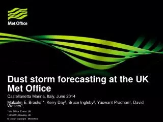 Dust storm forecasting at the UK Met Office