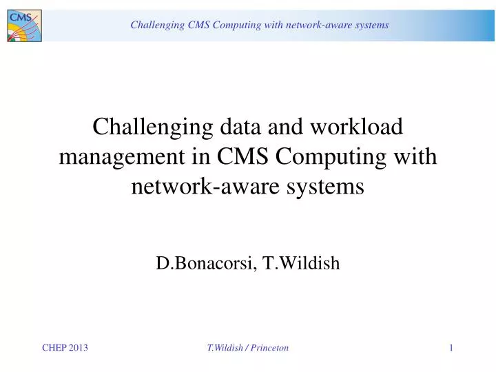 challenging data and workload management in cms computing with network aware systems