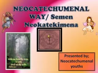 NEOCATECHUMENAL WAY/ Semen Neokatekimena