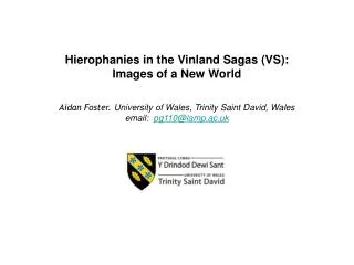 Hierophanies in the Vinland Sagas (VS): Images of a New World