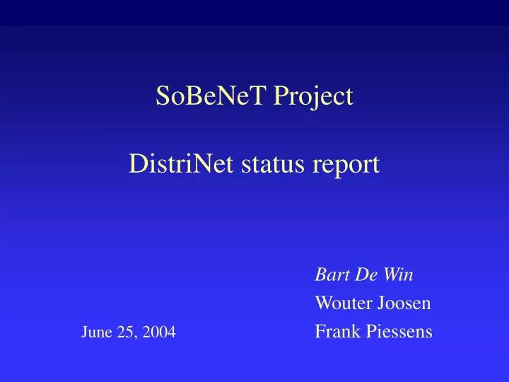 sobenet project distrinet status report