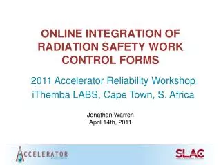 ONLINE INTEGRATION OF RADIATION SAFETY WORK CONTROL FORMS