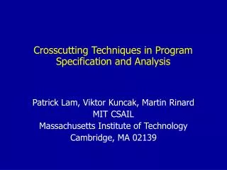 Crosscutting Techniques in Program Specification and Analysis