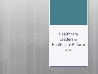 Healthcare Leaders &amp; Healthcare Reform