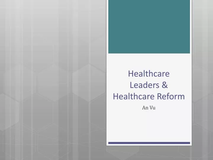 healthcare leaders healthcare reform