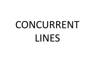 CONCURRENT LINES