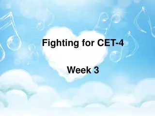 Fighting for CET-4 Week 3