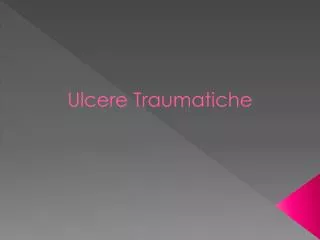 ulcere traumatiche