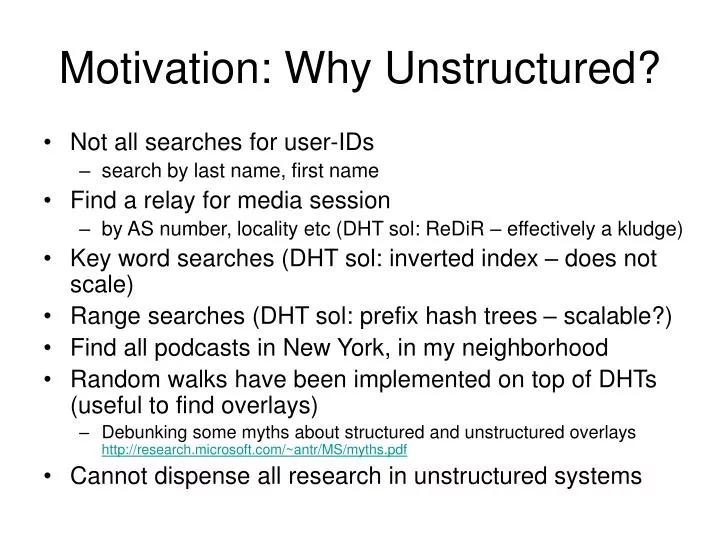 motivation why unstructured