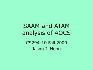 SAAM and ATAM analysis of AOCS