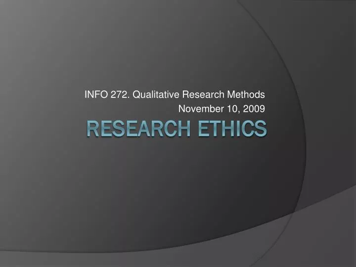 info 272 qualitative research methods november 10 2009