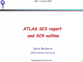 ATLAS SC3 report and SC4 outline