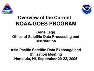 Overview of the Current NOAA/GOES PROGRAM