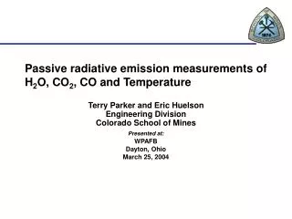 Passive radiative emission measurements of H 2 O, CO 2 , CO and Temperature