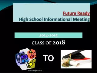 Future Ready High School Informational Meeting