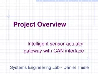 Intelligent sensor-actuator gateway with C AN interface