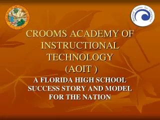 CROOMS ACADEMY OF INSTRUCTIONAL TECHNOLOGY (AOIT )