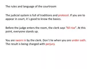 The rules and language of the courtroom