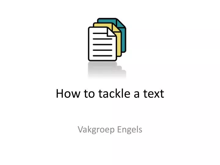 how to tackle a text