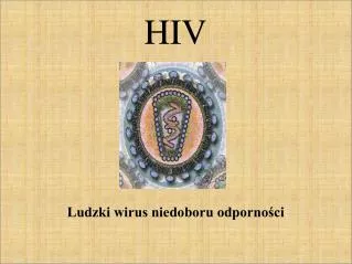 ludzki wirus niedoboru odporno ci