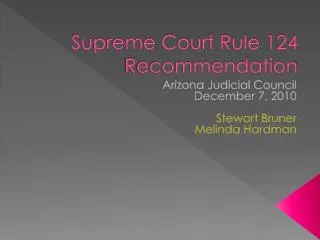 Supreme Court Rule 124 Recommendation