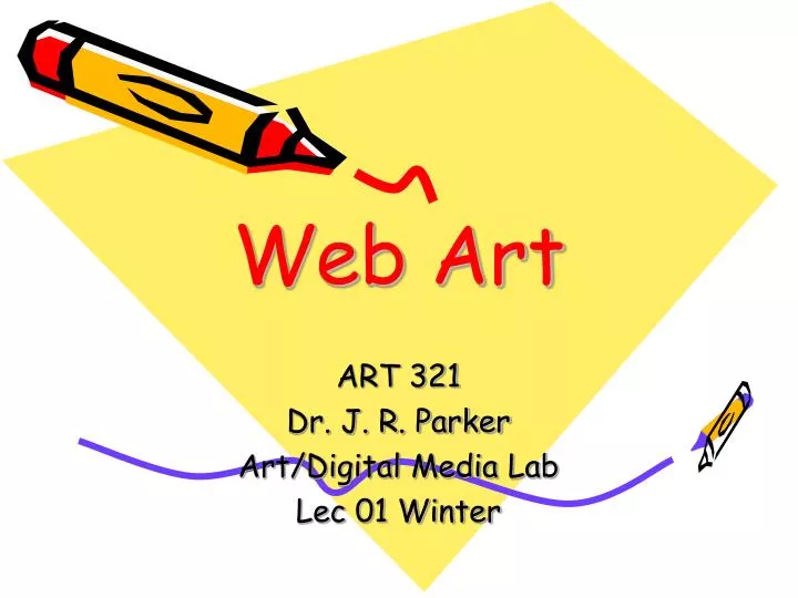 art 321 dr j r parker art digital media lab lec 01 winter