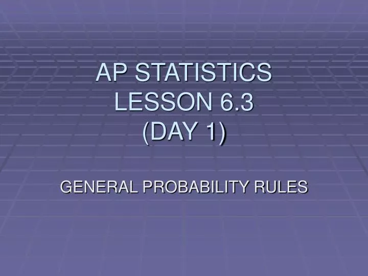 ap statistics lesson 6 3 day 1