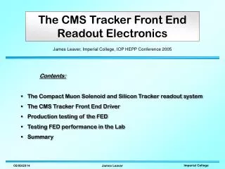 The CMS Tracker Front End Readout Electronics