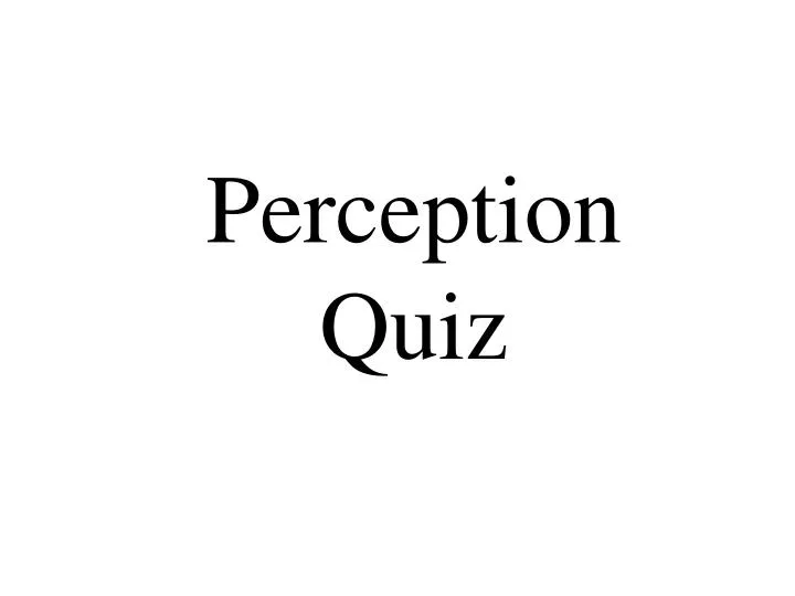 perception quiz