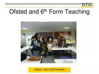 Ofsted and 6 th Form Teaching
