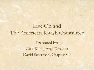 Live On and The American Jewish Committee