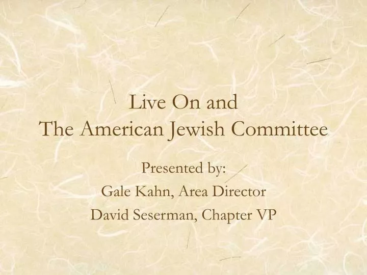 live on and the american jewish committee