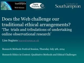 Lisa Sugiura ls3e10@soton.ac.uk Research Methods Festival Session, Thursday July 9th, 2014
