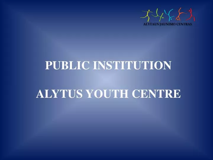 public institution alytus youth centre
