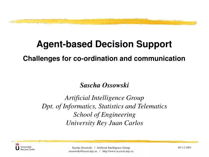 agent based decision support challenges for co ordination and communication
