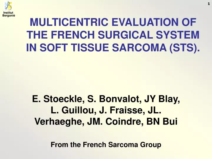 multicentric evaluation of the french surgical system in soft tissue sarcoma sts