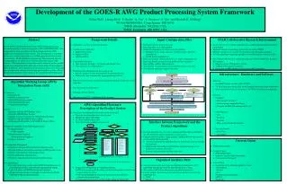 Framework Details All products may be run from one program Coordination of input data: