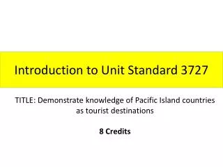 Introduction to Unit Standard 3727