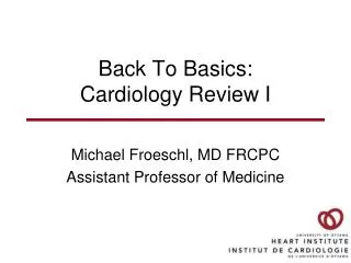 Back To Basics: Cardiology Review I