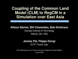 Coupling of the Common Land Model (CLM) to RegCM in a Simulation over East Asia