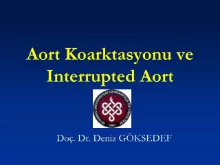 aort koarktasyonu ve interrupted aort