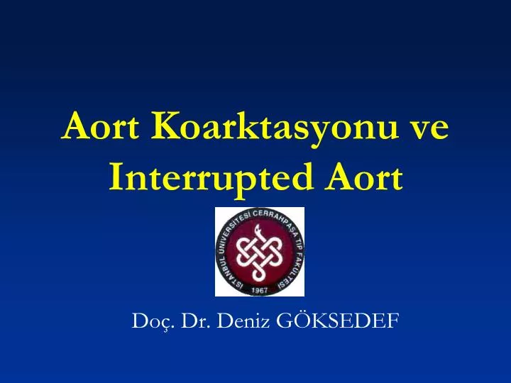 aort koarktasyonu ve interrupted aort