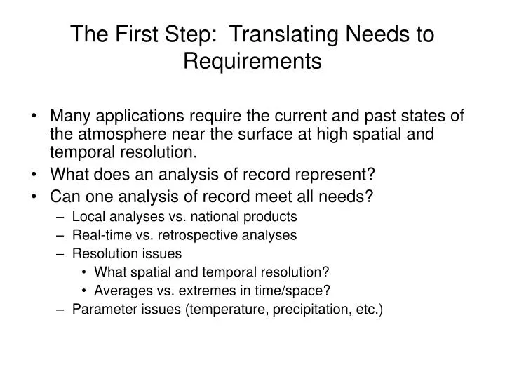 the first step translating needs to requirements