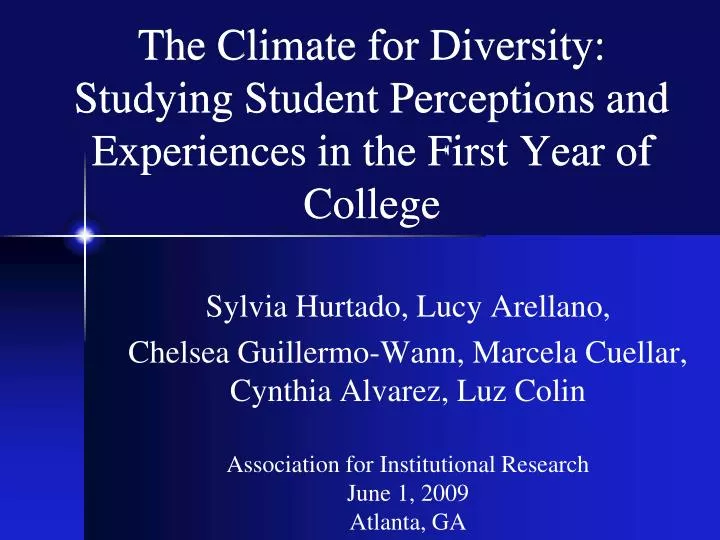the climate for diversity studying student perceptions and experiences in the first year of college