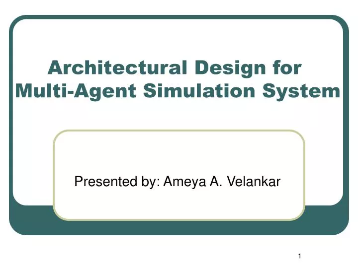 architectural design for multi agent simulation system